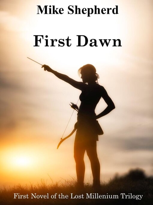 Title details for First Dawn by Mike Shepherd - Available